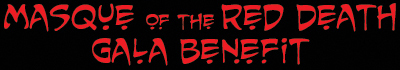 Masque of the Red Death Gala Benefit graphic