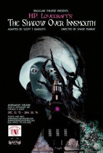 The Shadow Over Innsmouth: Opening 12/13-1/26
